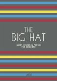 The Big Hat: Short Stories in French for Beginners (eBook, ePUB)