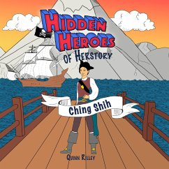 Hidden Heroes of Herstory: Ching Shih (eBook, ePUB) - Rilley, Quinn