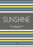 Sunshine: Short Stories in French for Beginners (eBook, ePUB)