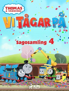 Cover Thomas och vännerna - Vi tågar på - Sagosamling 4 (eBook, ePUB)
