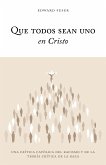 Que todos sean uno en Cristo (eBook, ePUB)