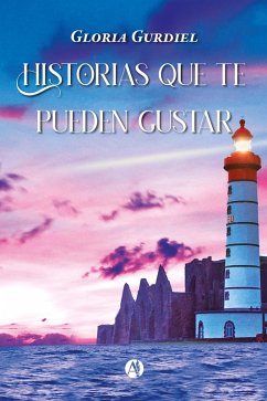 Historias que te pueden gustar (eBook, ePUB) - Gurdiel, Gloria