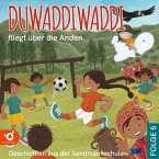 Duwaddiwaddi fliegt über die Anden (MP3-Download)