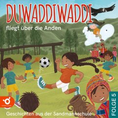 Duwaddiwaddi fliegt über die Anden (MP3-Download) - Butte, Hagen van de