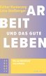 Arbeit und das gute Leben (eBook, ePUB) - Bild 1