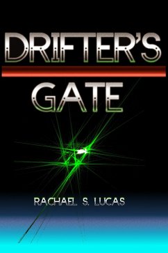 Drifter's Gate (Tales of Civitas Apex, #1) (eBook, ePUB) - Lucas, Rachael S