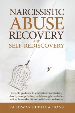 Narcissistic Abuse Recovery & Self-Rediscovery (eBook, ePUB) - Merrick, Luna