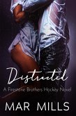 Distracted (A Firestone Brothers Hot Hockey Romance) (eBook, ePUB)