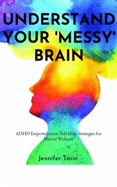 Cover Understand Your Messy Brain (eBook, ePUB)