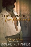 Troublesome Temptations (Mpreg Regency Romance) (eBook, ePUB) Troublesome Temptations (Mpreg Regency Romance) (eBook, ePUB)