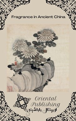 Cover Fragrance in Ancient China (eBook, ePUB)