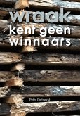 Wraak kent geen winnaars (eBook, ePUB) Wraak kent geen winnaars (eBook, ePUB)