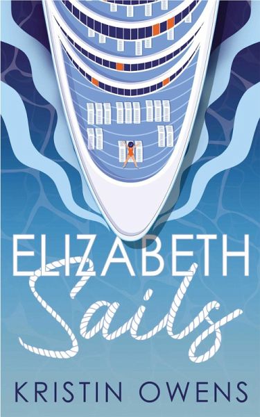 Elizabeth Sails (eBook, ePUB) Elizabeth Sails (eBook, ePUB)