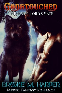 Godstouched: The Wolf-Lord's Mate (eBook, ePUB) - Harper, Brooke M.