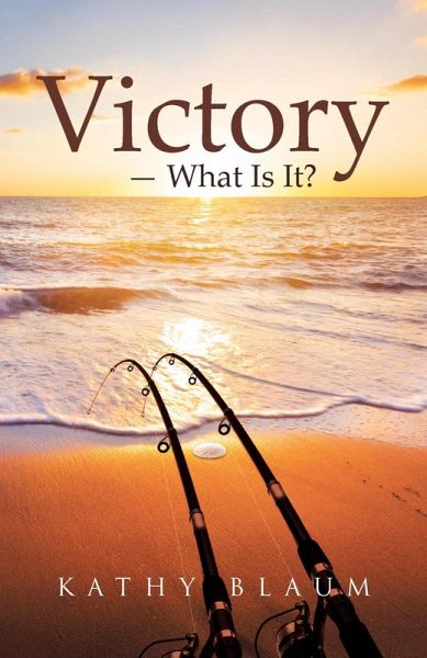 Victory -- What is it? (eBook, ePUB) Victory -- What is it? (eBook, ePUB)