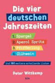 Die vier deutschen Jahreszeiten (eBook, ePUB) Die vier deutschen Jahreszeiten (eBook, ePUB)