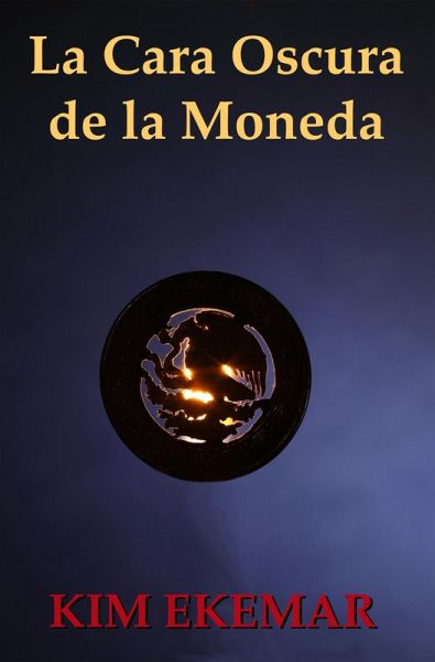 La Cara Oscura de la Moneda (eBook, ePUB) La Cara Oscura de la Moneda (eBook, ePUB)