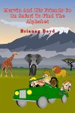 Mervin And His Friends Go On Safari To Find The Alphabet (Mervin Goes On Safari Series, #1) (eBook, ePUB)