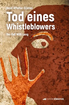 Tod eines Whistleblowers (eBook, ePUB) - Affolter-Eijsten, Heidi