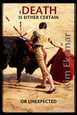 Death Is Either Certain or Unexpected (eBook, ePUB) Death Is Either Certain or Unexpected (eBook, ePUB)