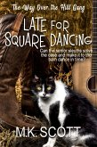 Late for Square Dancing (eBook, ePUB) Late for Square Dancing (eBook, ePUB)