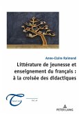 Littérature de jeunesse et enseignement du français : à la croisée des didactiques (eBook, PDF)