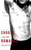 Choose Your Own Romance: College Secrets: A Contemporary Read for Romance Lovers (eBook, ePUB) Choose Your Own Romance: College Secrets: A Contemporary Read for Romance Lovers (eBook, ePUB)