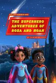 Galaxy Guardians - The Superhero Adventures of Rosa and Noah (eBook, ePUB)