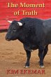 The Moment of Truth (eBook, ePUB) - Bild 1