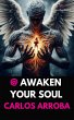 @ Awaken Your Soul (arrobaverso -... - Bild 1