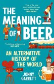 The Meaning of Beer (eBook, ePUB)