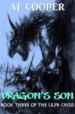 Dragon's Son (The Ulfr Crisis, #3) (eBook, ePUB) Dragon's Son (The Ulfr Crisis, #3) (eBook, ePUB)