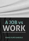 A Job vs Work (eBook, ePUB) A Job vs Work (eBook, ePUB)
