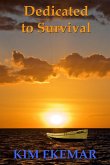 Dedicated to Survival (eBook, ePUB) Dedicated to Survival (eBook, ePUB)