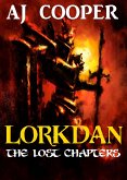 Lorkdan: The Lost Chapters (eBook, ePUB) Lorkdan: The Lost Chapters (eBook, ePUB)
