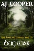 Bug War (Enchanted Forest, #6) (eBook, ePUB) Bug War (Enchanted Forest, #6) (eBook, ePUB)