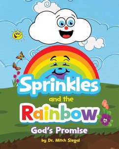 Sprinkles and the Rainbow- God's Promise (eBook, ePUB) - Siegal, Mitch
