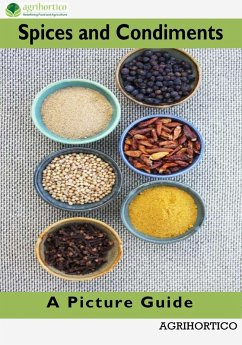 Spices and Condiments: A Picture Guide (eBook, ePUB) - Agrihortico
