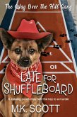 Late for Shuffleboard (eBook, ePUB)