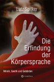 Die Erfindung der Körpersprache