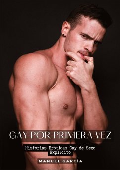 Gay por Primera Vez - García, Manuel
