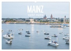 Mainz bleibt meins (Wandkalender 2025 DIN A2 quer), CALVENDO Monatskalender