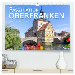 Faszination Oberfranken (hochwertiger Premium Wandkalender 2025 DIN A2 quer), Kunstdruck in Hochglanz