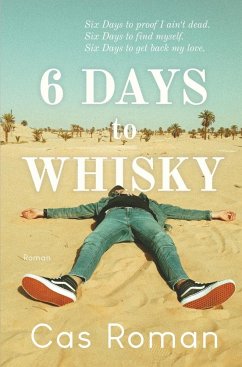 6 Days to Whisky - Roman, Cas