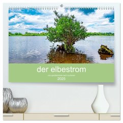 der elbestrom (hochwertiger Premium Wandkalender 2025 DIN A2 quer), Kunstdruck in Hochglanz - Calvendo;sennewald, steffen