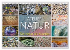 ATELIER - NATUR (Tischkalender 2025 DIN A5 quer), CALVENDO Monatskalender