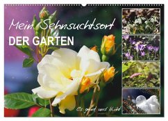 Mein Sehnsuchtsort, der Garten (Wandkalender 2025 DIN A2 quer), CALVENDO Monatskalender