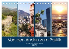 Von den Anden zum Pazifik - Santiago de Chile und Umgebung (Tischkalender 2025 DIN A5 quer), CALVENDO Monatskalender - Calvendo;Gillner, Martin