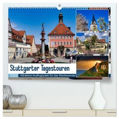 Stuttgarter Tagestouren (hochwertiger Premium Wandkalender 2025 DIN A2 quer), Kunstdruck in Hochglanz - Calvendo;Huschka, Klaus-Peter