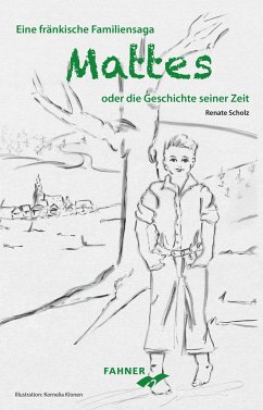 Mattes oder die Geschichte seiner Zeit - Scholz, Renate